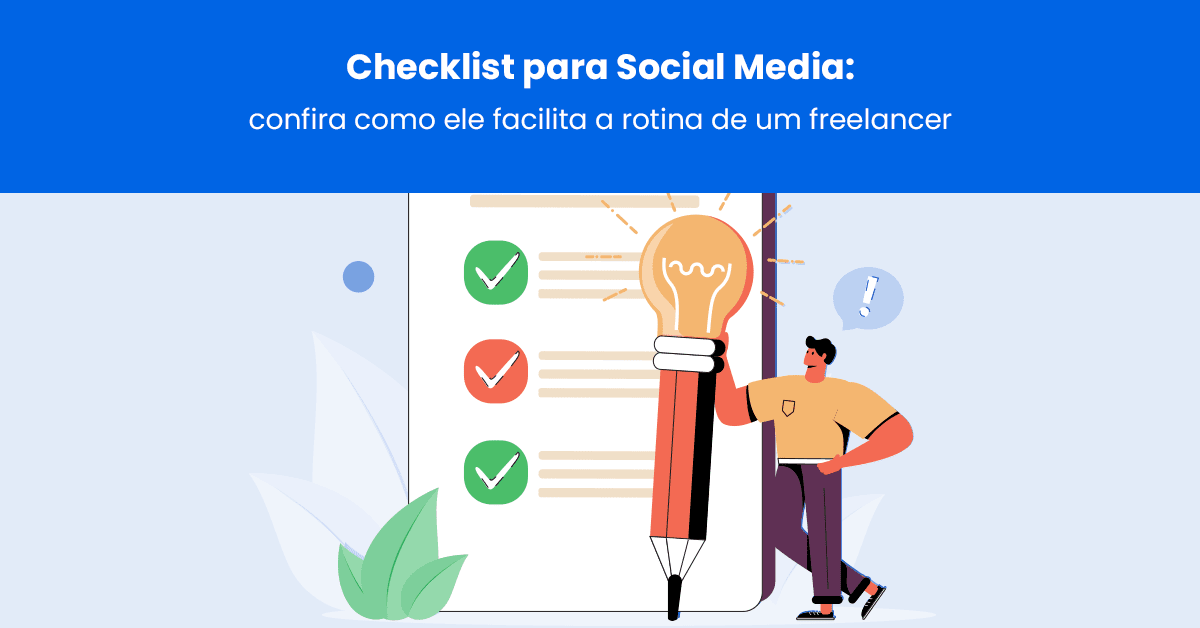 Checklist para Social Media: confira como ele facilita a rotina de um freelancer